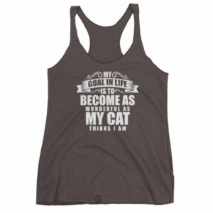 My Goal Is Be As Wonderful As My Cat Thinks I Am Women's tank top - Image 2