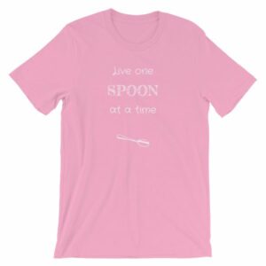 Live One Spoon At A Time Spoonies Chronic Illness T-Shirt - Image 14