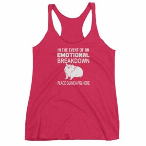 In Case of Emotional Breakdown Place Guinea Pig Here Women's tank top - Image 13
