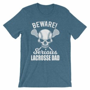 Beware Serious Lacrosse Dad Lacrosse Lovers T-Shirt - Image 2