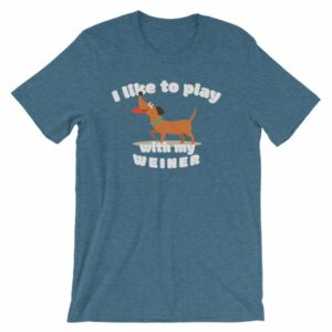 I Like To Play With My Weiner Dachshund Lovers Funny T-Shirt - Image 3