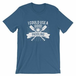 I Could Use a Good Paddling Kayaking T-Shirt - Image 9