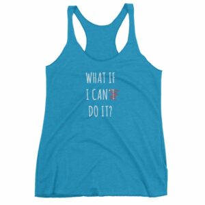 What If I Can Do It Motivational Inspiring Women's tank top - Image 11