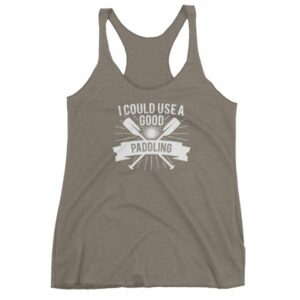 I Could Use a Good Paddling Kayaking Women's tank top - Image 6