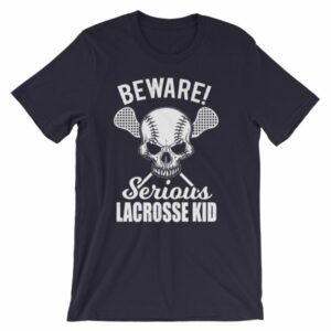 Beware Serious Lacrosse Kid Lacrosse Lovers T-Shirt - Image 6