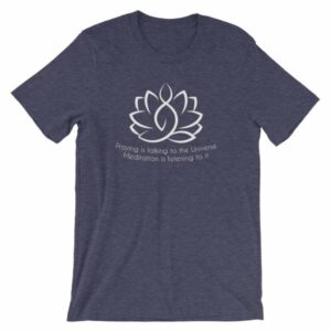 Prayer Is Talking To The Universe, Meditation is Listening T-Shirt - Image 4