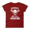 Beware Serious Lacrosse Mom Lacrosse Lovers Women's T-Shirt - Image 14