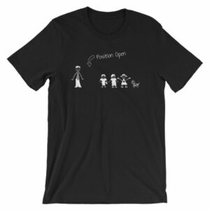Wife Wanted Stick Figure Family Wife Position Open T-Shirt