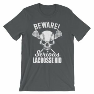 Beware Serious Lacrosse Kid Lacrosse Lovers T-Shirt - Image 5
