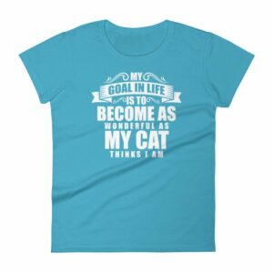 My Goal Is Be As Wonderful As My Cat Thinks I Am Women's T-Shirt - Image 13