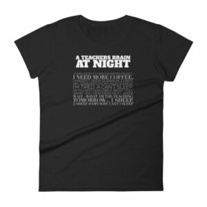 A Teachers Brain At Night Funny Teachers Women's T-Shirt