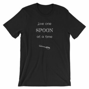 Live One Spoon At A Time Spoonies Chronic Illness T-Shirt