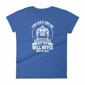 You May See Me Struggle But You Will Never See Me Quit Women's T-Shirt - Image 8