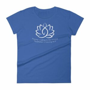 Prayer Is Talking To The Universe, Meditation is Listening Women's T-Shirt - Image 9