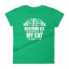 My Goal Is Be As Wonderful As My Cat Thinks I Am Women's T-Shirt - Image 10