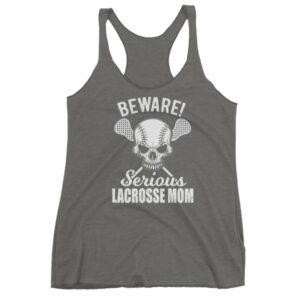 Beware Serious Lacrosse Mom Lacrosse Lovers Women's tank top - Image 4