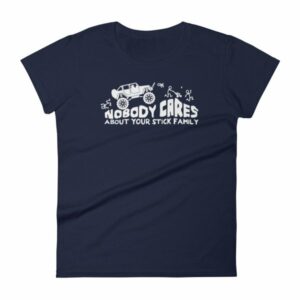 Nobody Cares About Your Stick Figure Family Off Road Women's T-Shirt - Image 4
