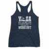 Yoga Is My Favorite Way To Pretend To Work Out Women's tank top - Image 5