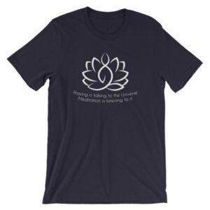 Prayer Is Talking To The Universe, Meditation is Listening T-Shirt - Image 5