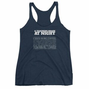 A Teachers Brain At Night Funny Teachers Women's tank top - Image 5