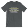 This Person Is Temporarily Out Of Service Funny T-Shirt - Image 6