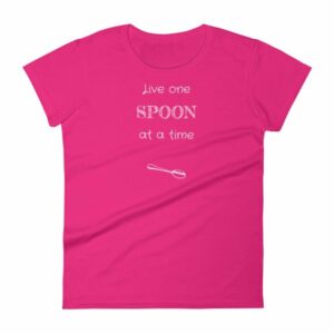 Live One Spoon At A Time Spoonies Chronic Illness Women's T-Shirt - Image 15