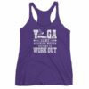 Yoga Is My Favorite Way To Pretend To Work Out Women's tank top - Image 7