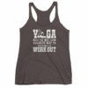 Yoga Is My Favorite Way To Pretend To Work Out Women's tank top - Image 2