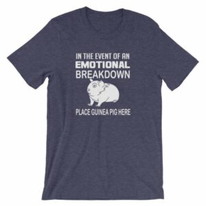 In Case of Emotional Breakdown Place Guinea Pig Here T Shirt - Image 5