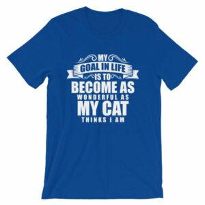 My Goal Is Be As Wonderful As My Cat Thinks I Am T-Shirt - Image 11