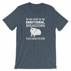 In Case of Emotional Breakdown Place Guinea Pig Here T Shirt - Image 10