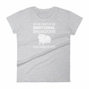 In Case of Emotional Breakdown Place Guinea Pig Here Women's T Shirt - Image 7