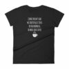 Coffee Doesn't Ask Me Stupid Questions Funny Women's T-Shirt