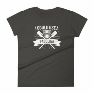 I Could Use a Good Paddling Kayaking Women's T-Shirt - Image 2