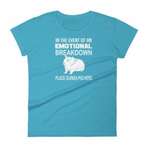 In Case of Emotional Breakdown Place Guinea Pig Here Women's T Shirt - Image 13