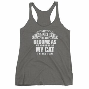 My Goal Is Be As Wonderful As My Cat Thinks I Am Women's tank top - Image 4