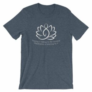 Prayer Is Talking To The Universe, Meditation is Listening T-Shirt - Image 8