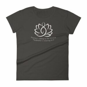 Prayer Is Talking To The Universe, Meditation is Listening Women's T-Shirt - Image 2
