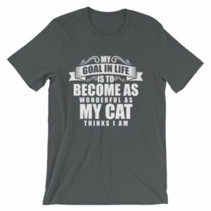 My Goal Is Be As Wonderful As My Cat Thinks I Am T-Shirt - Image 5