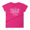 Pizza Alone Won't Fill The Emptiness of Your Soul Women's T-Shirt - Image 16