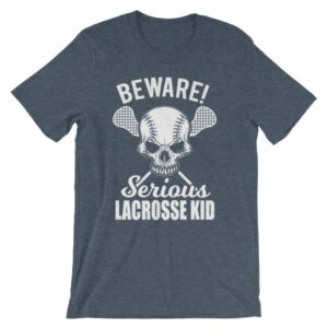 Beware Serious Lacrosse Kid Lacrosse Lovers T-Shirt - Image 9