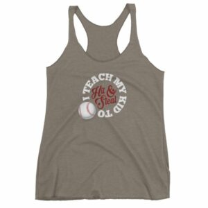 I Teach My Kids To Hit and Steal Baseball Mom Dad Women's tank top - Image 6