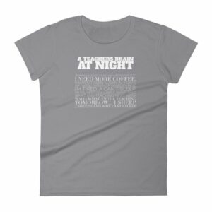 A Teachers Brain At Night Funny Teachers Women's T-Shirt - Image 5