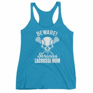 Beware Serious Lacrosse Mom Lacrosse Lovers Women's tank top - Image 11