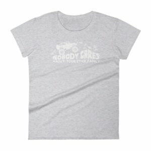 Nobody Cares About Your Stick Figure Family Off Road Women's T-Shirt - Image 7