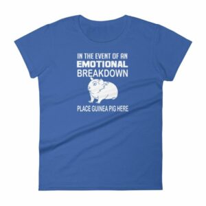 In Case of Emotional Breakdown Place Guinea Pig Here Women's T Shirt - Image 9
