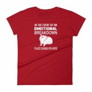 In Case of Emotional Breakdown Place Guinea Pig Here Women's T Shirt - Image 17
