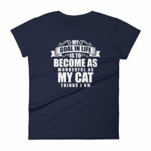 My Goal Is Be As Wonderful As My Cat Thinks I Am Women's T-Shirt - Image 4