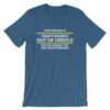 This Person Is Temporarily Out Of Service Funny T-Shirt - Image 9