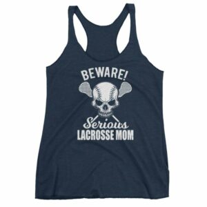 Beware Serious Lacrosse Mom Lacrosse Lovers Women's tank top - Image 5